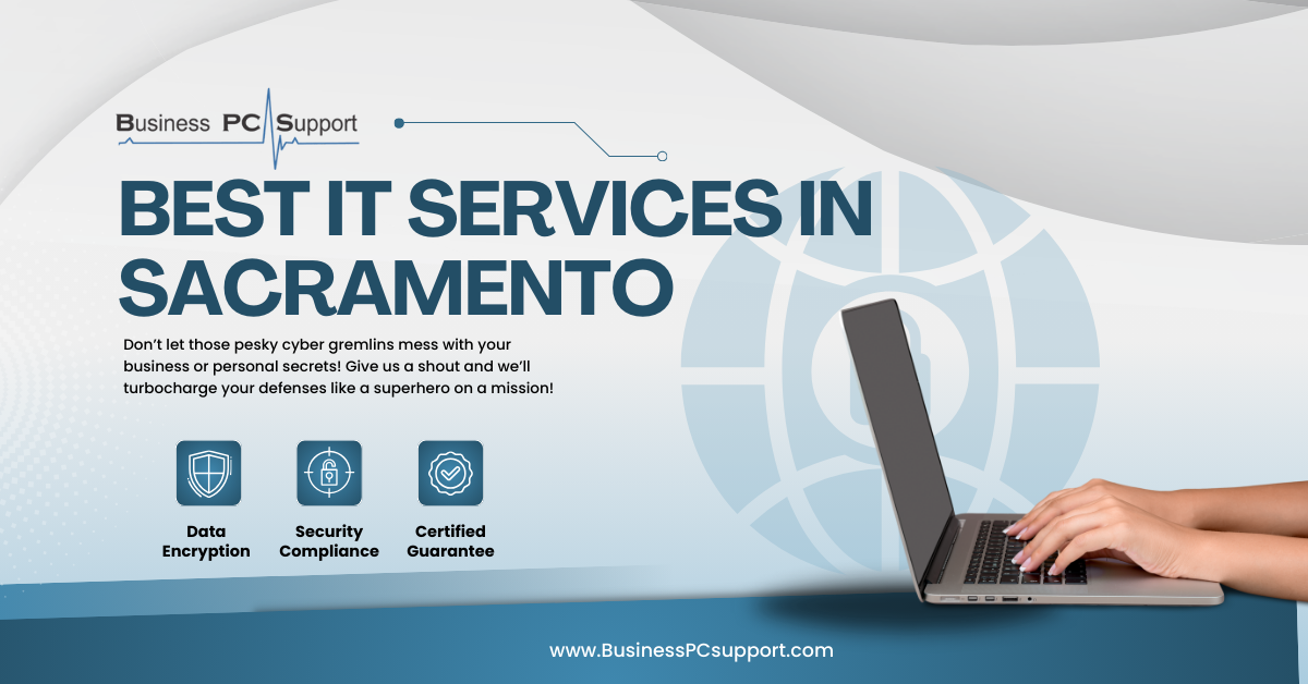 BEST IT SERVICES IN SACRAMENTO