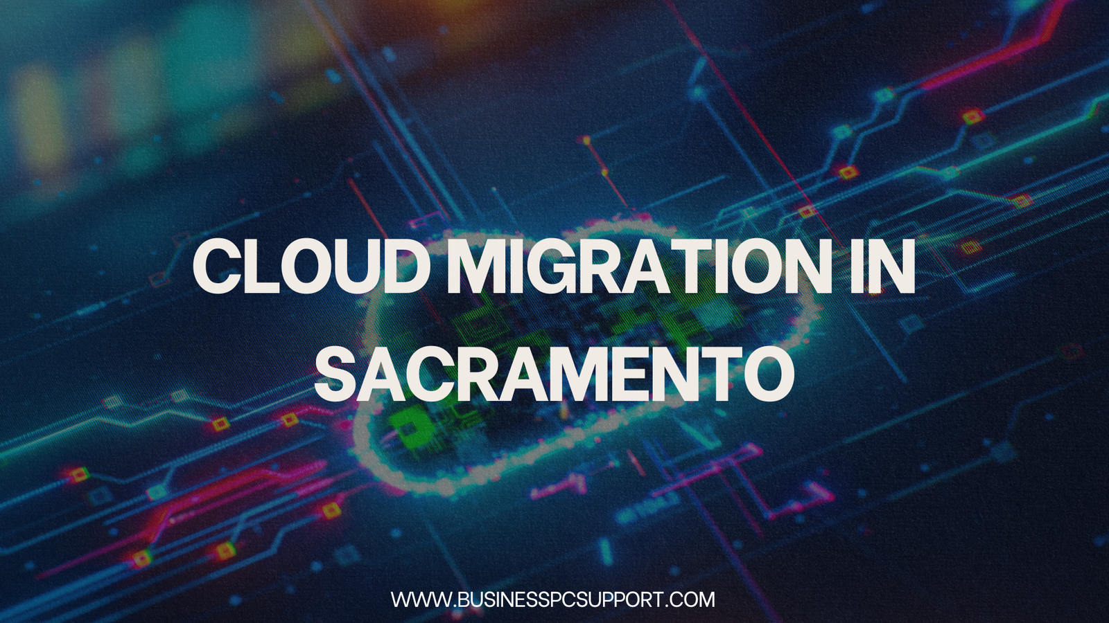 Cloud Migration in Sacramento