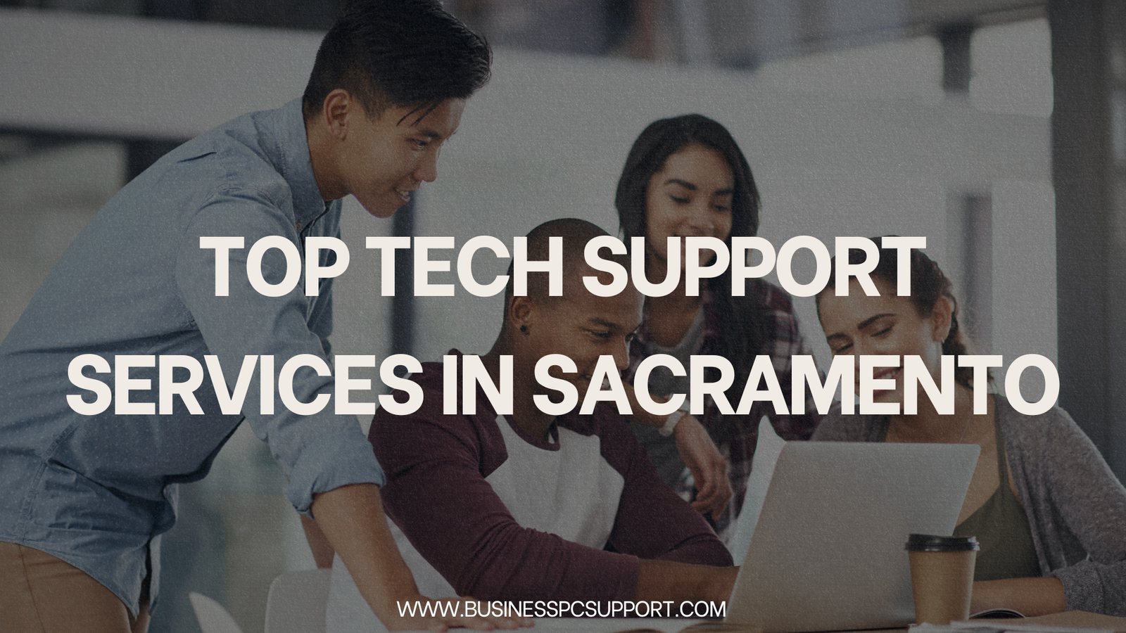 Top Tech Support Services in Sacramento