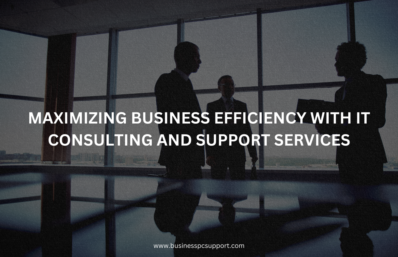 Maximizing Business Efficiency with IT Consulting and Support Services