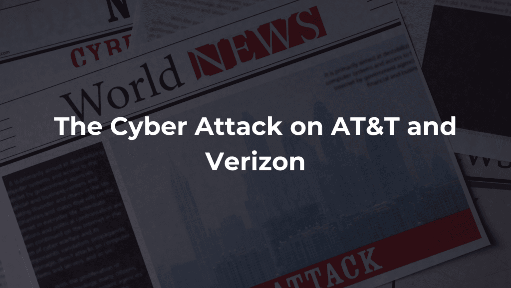 AT&T VERIZON Cyber Attack