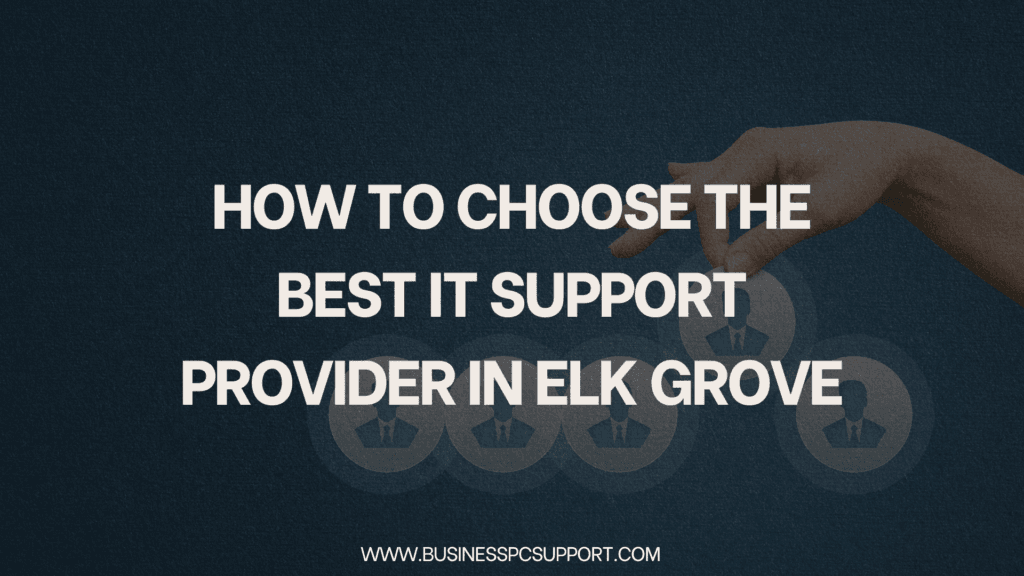 Proactive IT Support Elk Grove