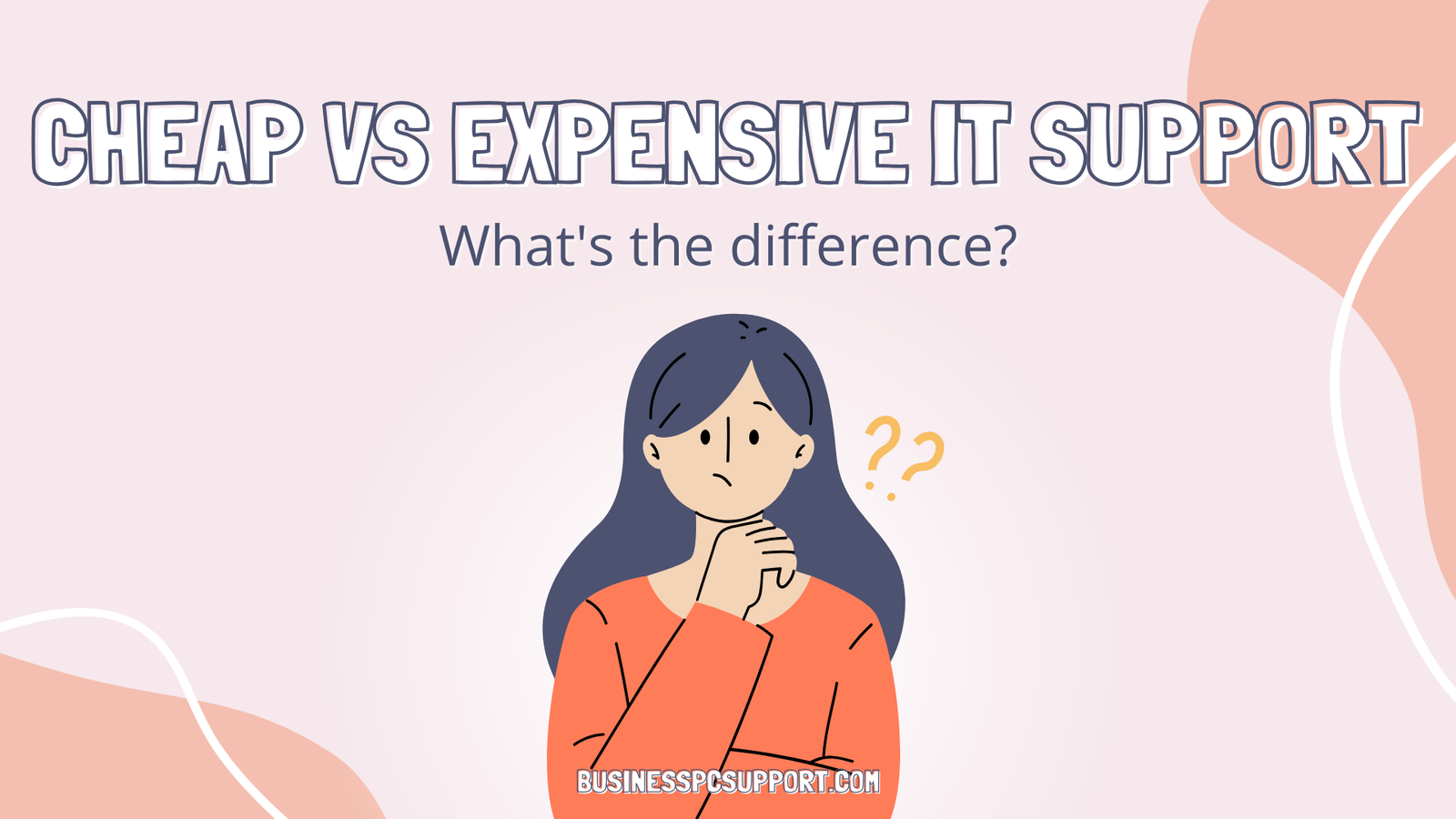 Cheap vs Expensive IT Support