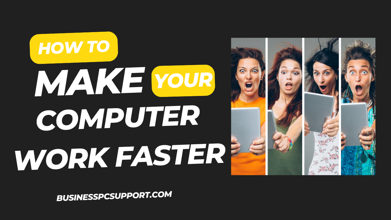 How to Make Your Computer Work Faster: Tips and Tricks for Optimal Performance