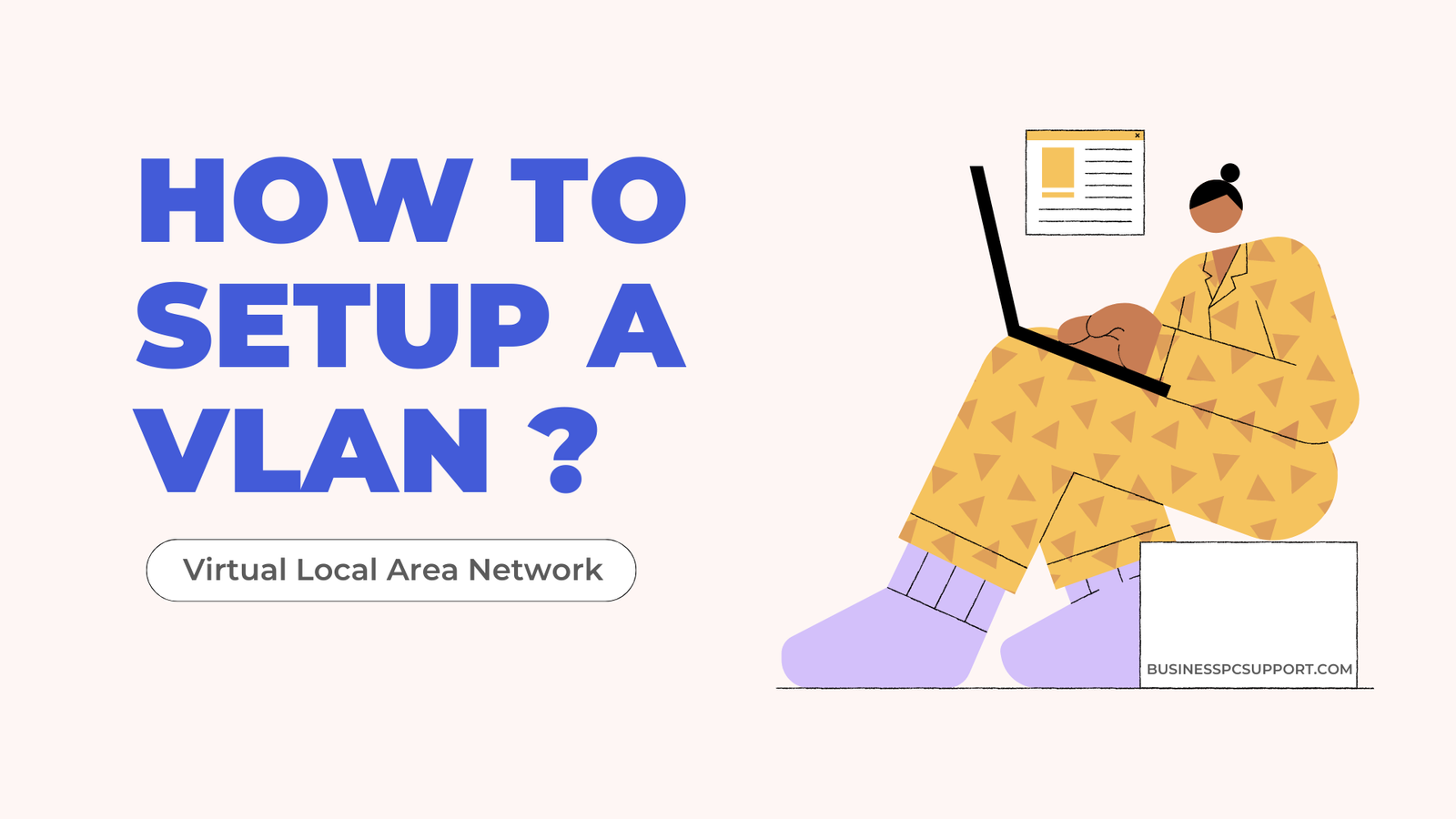 HOW TO SETUP A VLAN