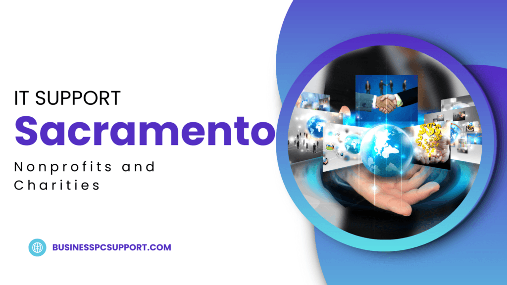 IT Support for Sacramento Nonprofits and Charities