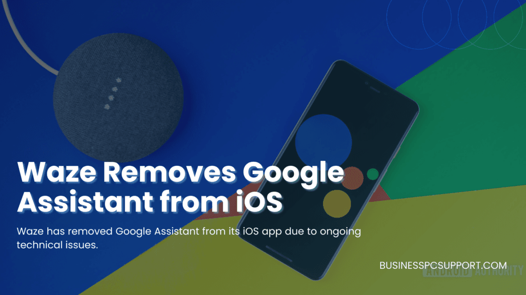 Waze has removed Google Assistant from its iOS app due to ongoing technical issues.