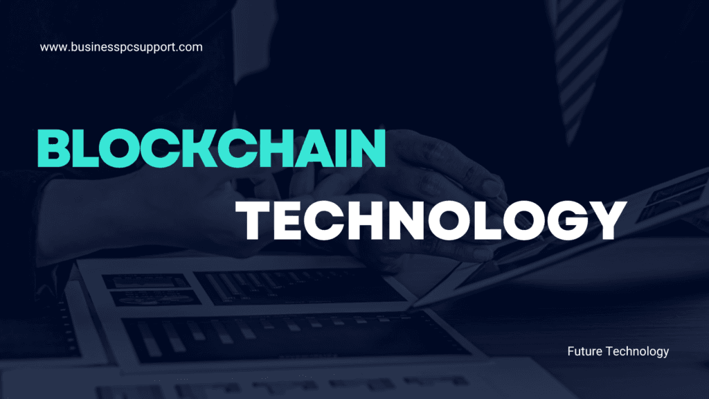 Blockchain Technology Shaping the Future of the Digital World