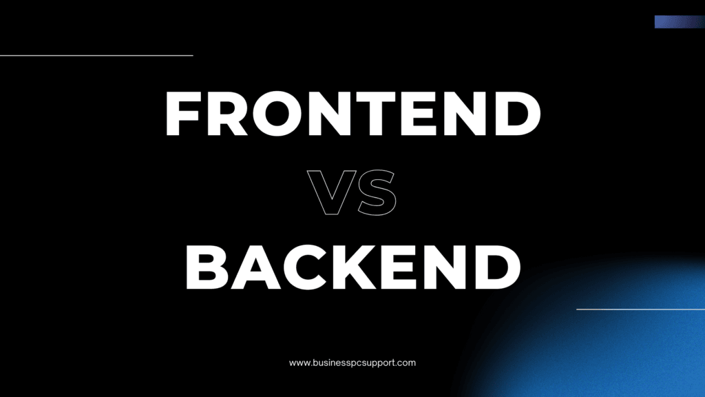 Frontend vs Backend: What's the Difference and Why It Matters 8 Frontend vs Backend