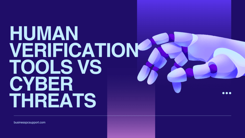 Human Verification Tools vs. Cyber Threats: The Digital Battle for Security 9 Human Verification Tools vs. Cyber Threats